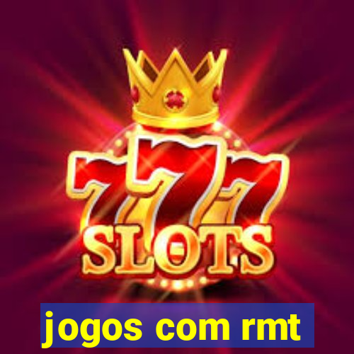 jogos com rmt