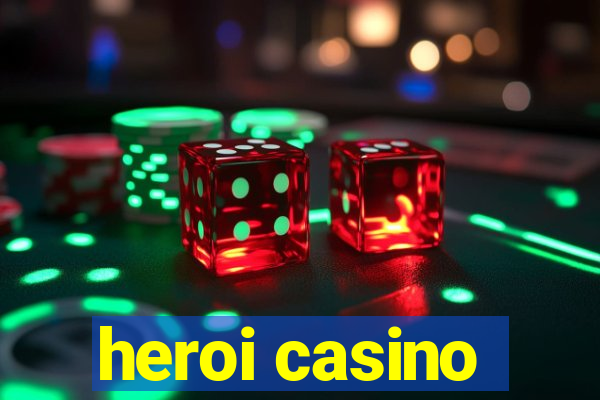 heroi casino