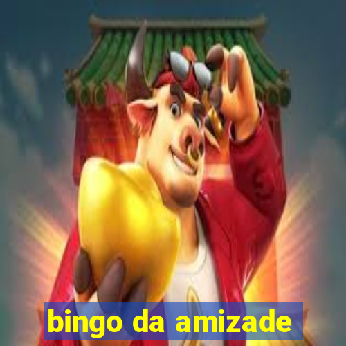 bingo da amizade