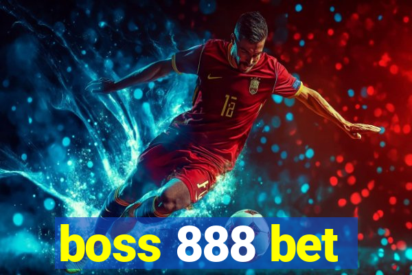 boss 888 bet