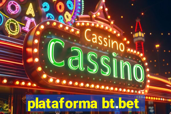 plataforma bt.bet