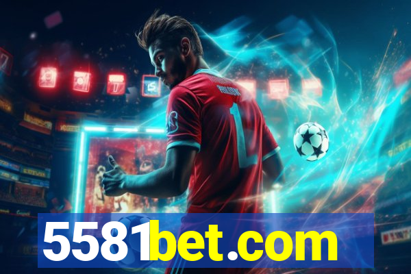 5581bet.com