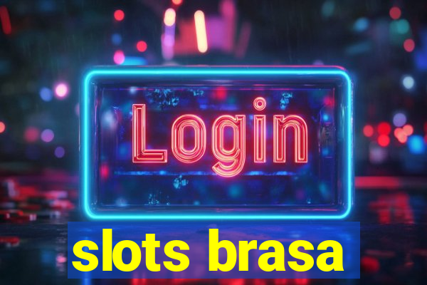 slots brasa