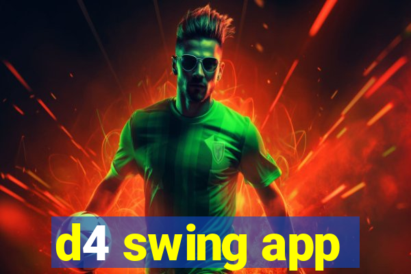 d4 swing app