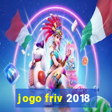 jogo friv 2018