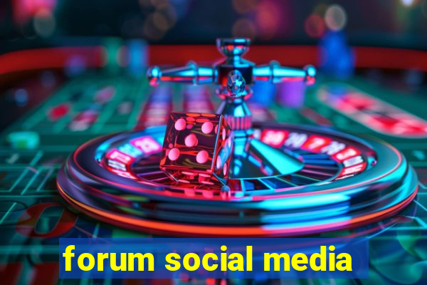 forum social media