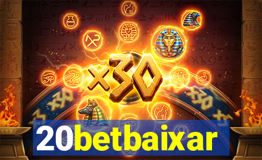 20betbaixar