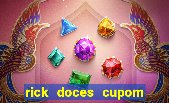 rick doces cupom primeira compra