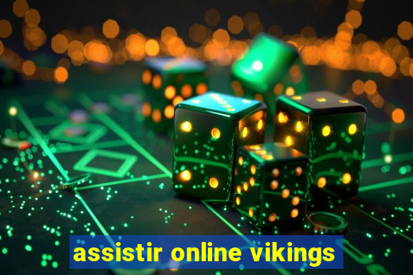 assistir online vikings