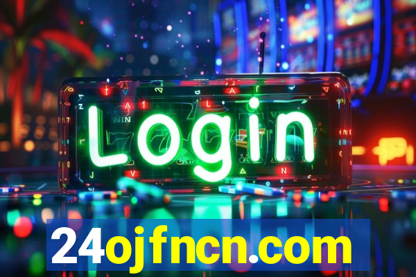 24ojfncn.com