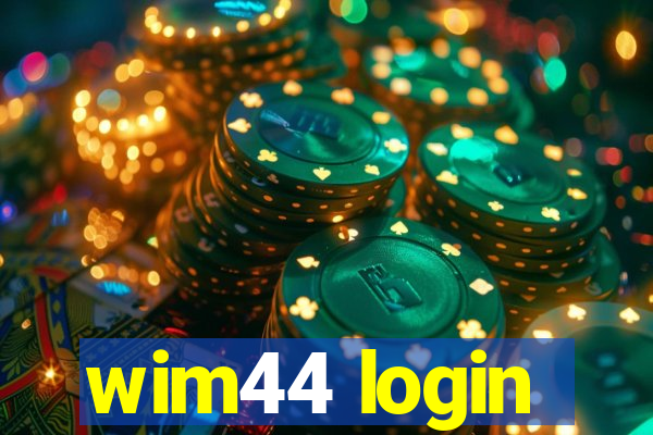 wim44 login