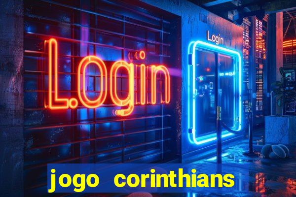 jogo corinthians hoje futemax