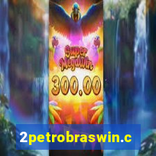 2petrobraswin.com