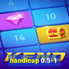 handicap 0.5-1