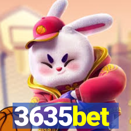 3635bet