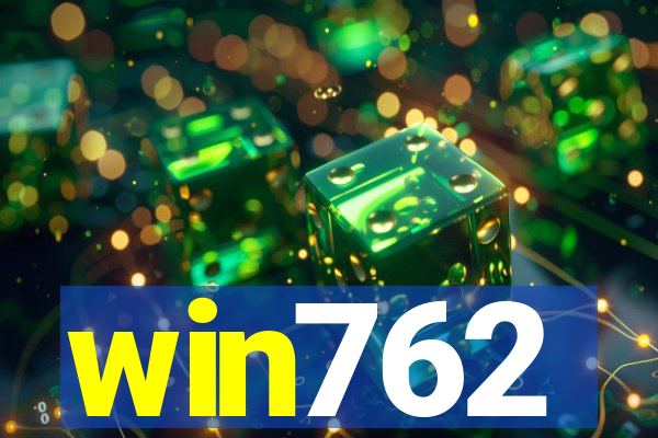 win762