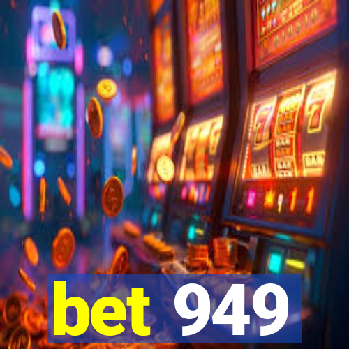 bet 949