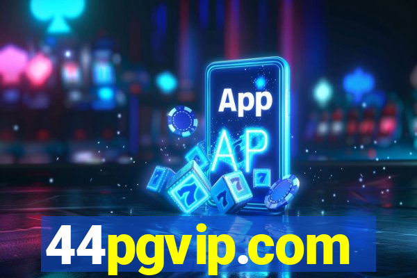 44pgvip.com