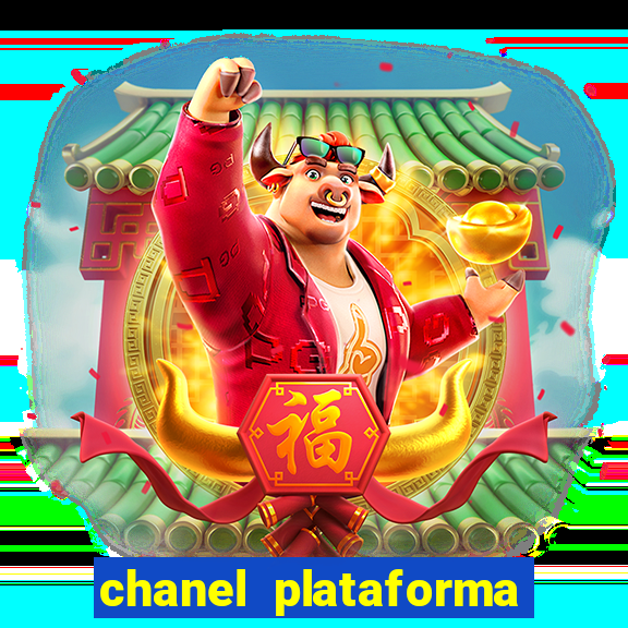 chanel plataforma de jogo