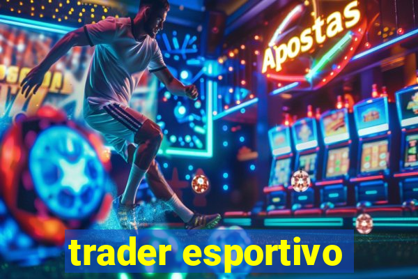 trader esportivo