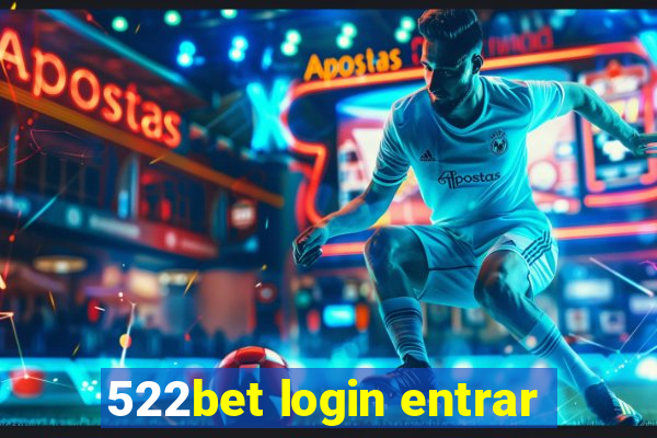 522bet login entrar