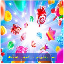 dlocal brasil de pagamentos