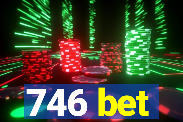 746 bet