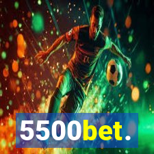 5500bet.