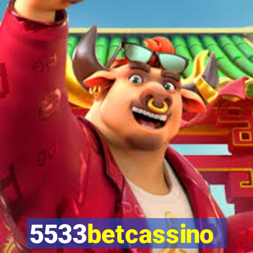 5533betcassino