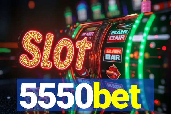 5550bet