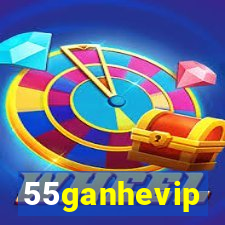 55ganhevip