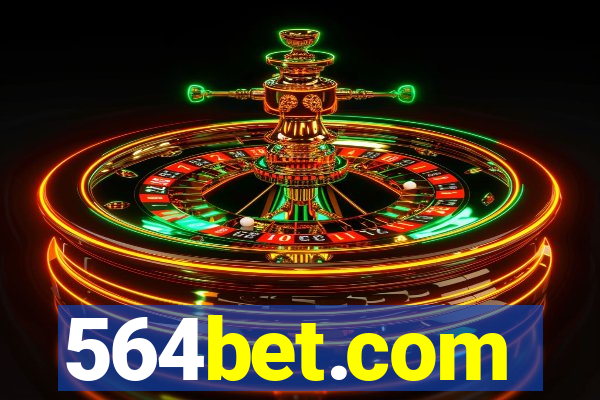 564bet.com