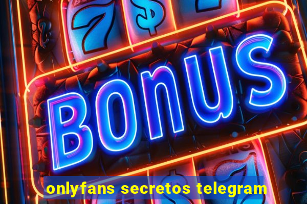 onlyfans secretos telegram