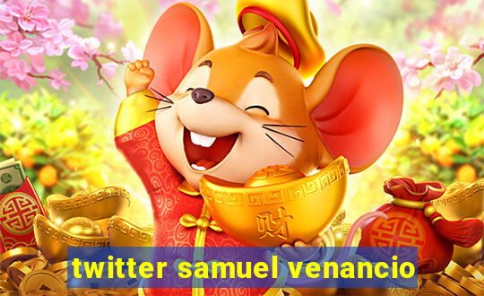 twitter samuel venancio