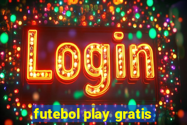 futebol play gratis