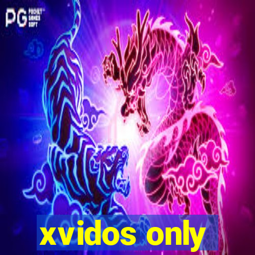 xvidos only