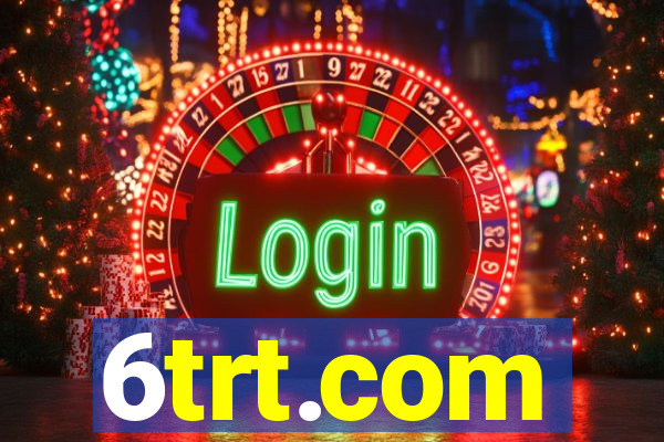 6trt.com