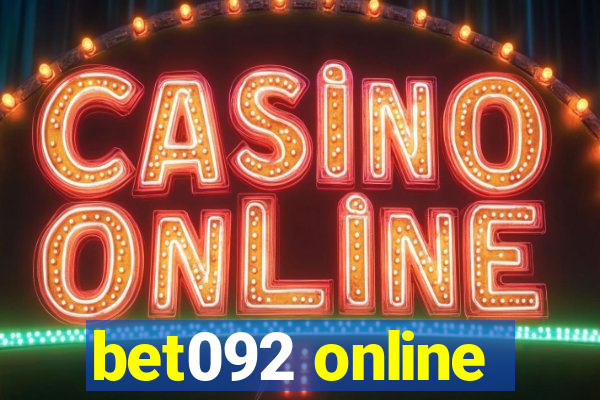 bet092 online