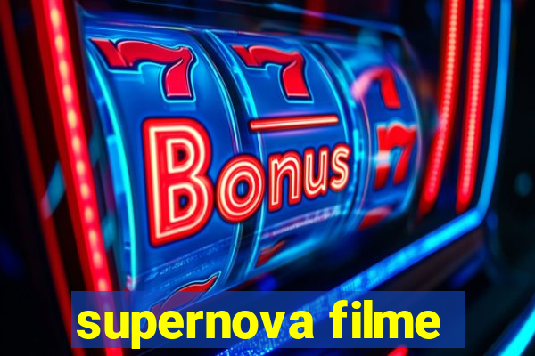 supernova filme