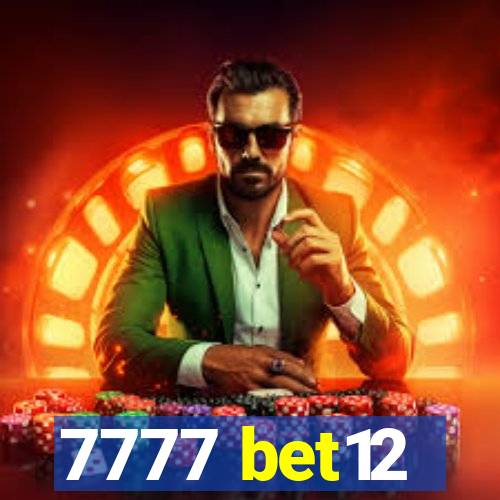 7777 bet12