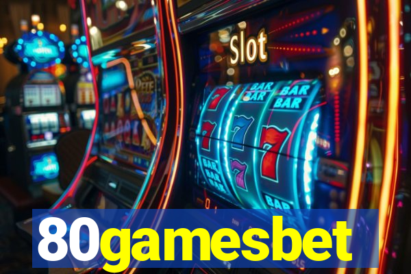 80gamesbet