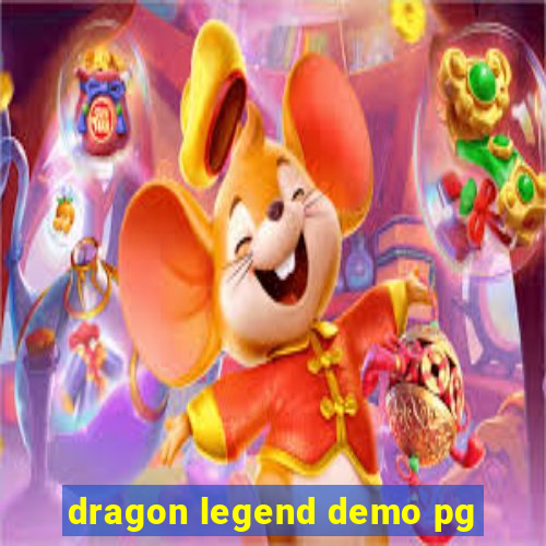 dragon legend demo pg