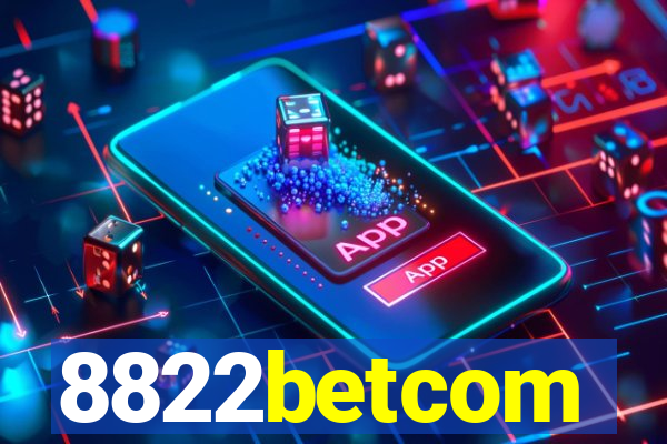 8822betcom