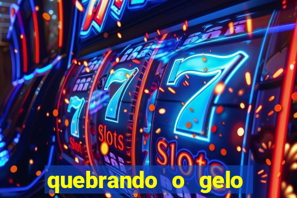 quebrando o gelo pdf download