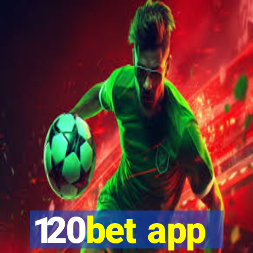 120bet app