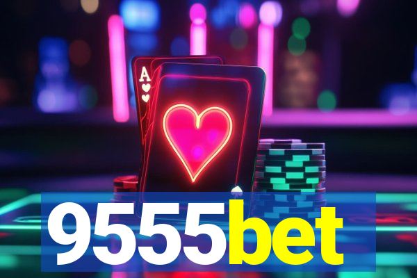 9555bet