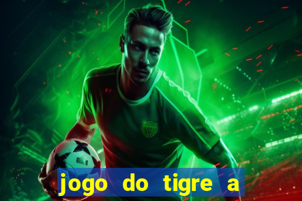 jogo do tigre a partir de 1 real