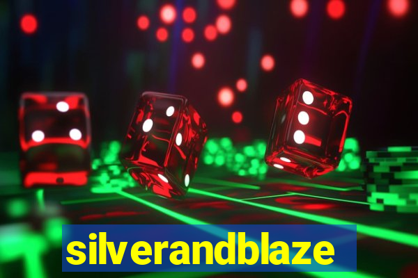 silverandblaze