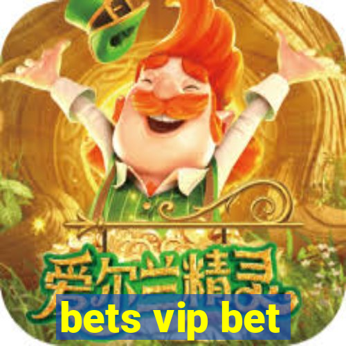 bets vip bet