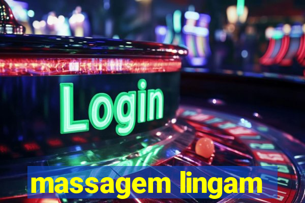 massagem lingam